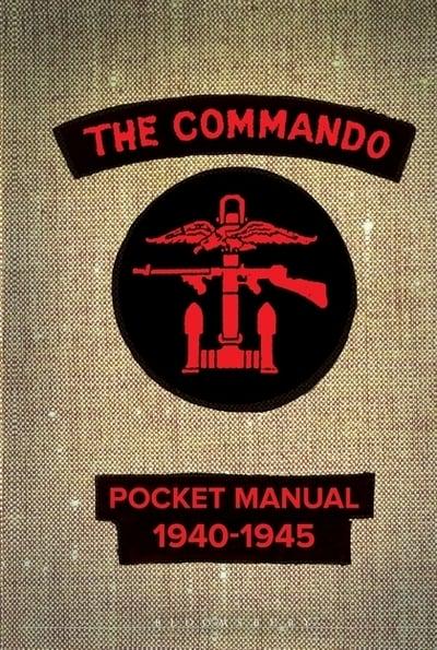The Commando Pocket Manual 1940-1945